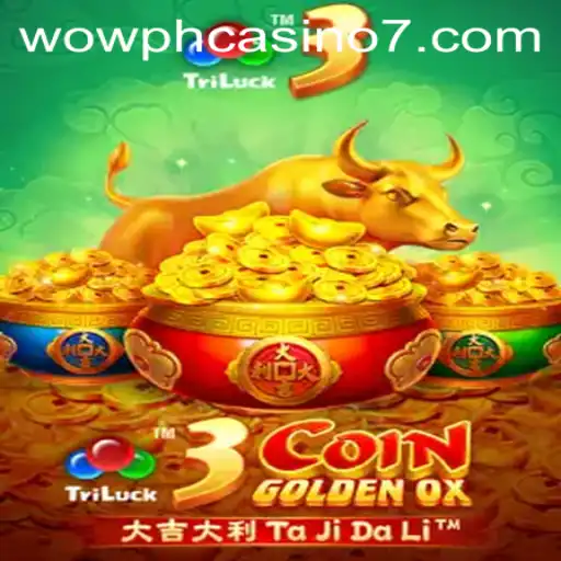 3CoinGoldenOX: A Revolutionary Experience in WOW PH Casino