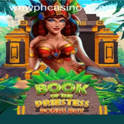 Unveiling Book Of The Priestess: A Mesmerizing New Addition to WOW PH Casino