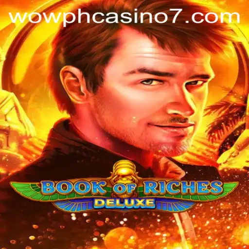 Exploring the Thrills of BookofRichesDeluxe at Wow PH Casino