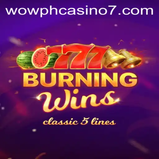 Exploring BurningWins: A Must-Try Experience at Wow PH Casino