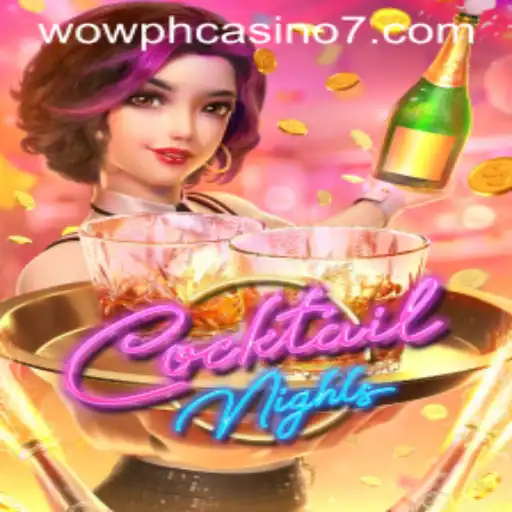 Discovering the Allure of CocktailNights at Wow PH Casino
