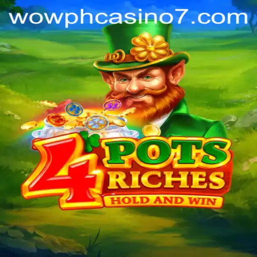 Exploring the Exciting World of 4potsriches in Wow PH Casino