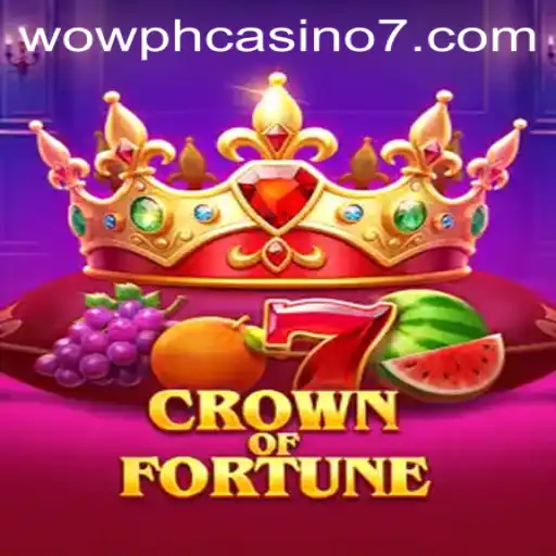 Exploring the Exciting World of CrownofFortune: A Guide to the Wow PH Casino Experience