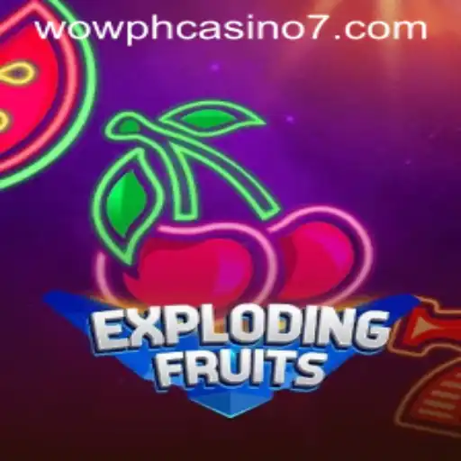 ExplodingFruits: A Thrilling Adventure in Wow PH Casino