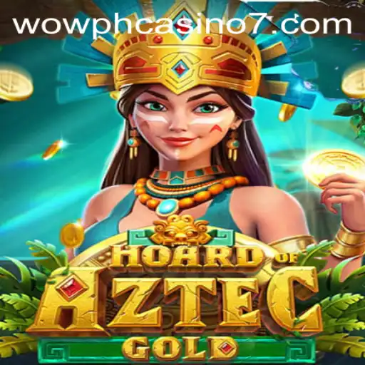 Discover the Thrilling World of HoardofAztecgold: A Game of Fortune at WOW PH Casino