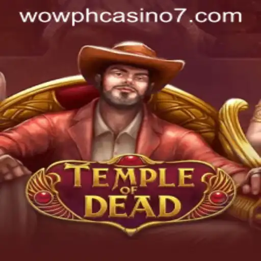Unveiling the Mysteries of TempleofDead: Dive into the Thrilling World of Wow PH Casino