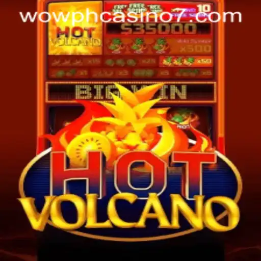 HotVolcano: An Exciting Journey into Wow PH Casino's Fiery Realm