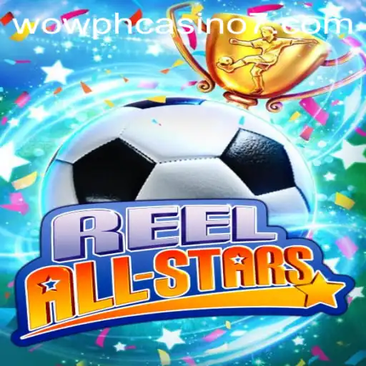 Discovering ReelAllStars: A New Sensation in the World of Wow PH Casino