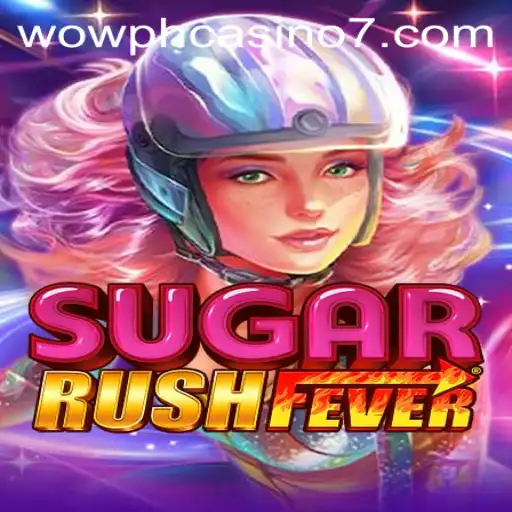 Exploring the Thrills of SugarRushFever at Wow PH Casino