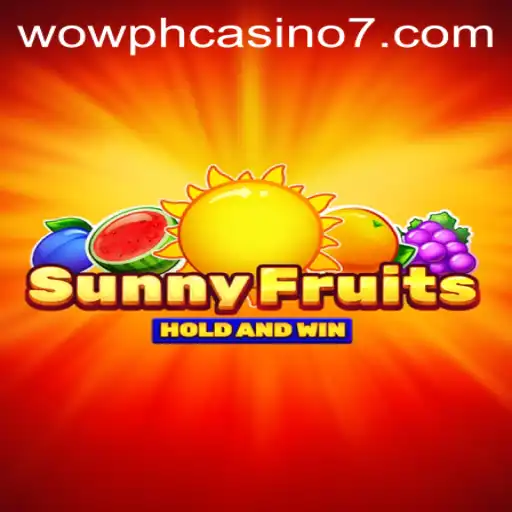 Exploring the Vibrant World of SunnyFruits at Wow PH Casino