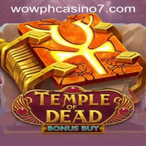 Unveiling the Thrills of TempleofDeadBonusBuy: A Captivating Experience at WOW PH Casino